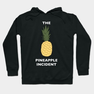 The Pineapple Incident Hoodie